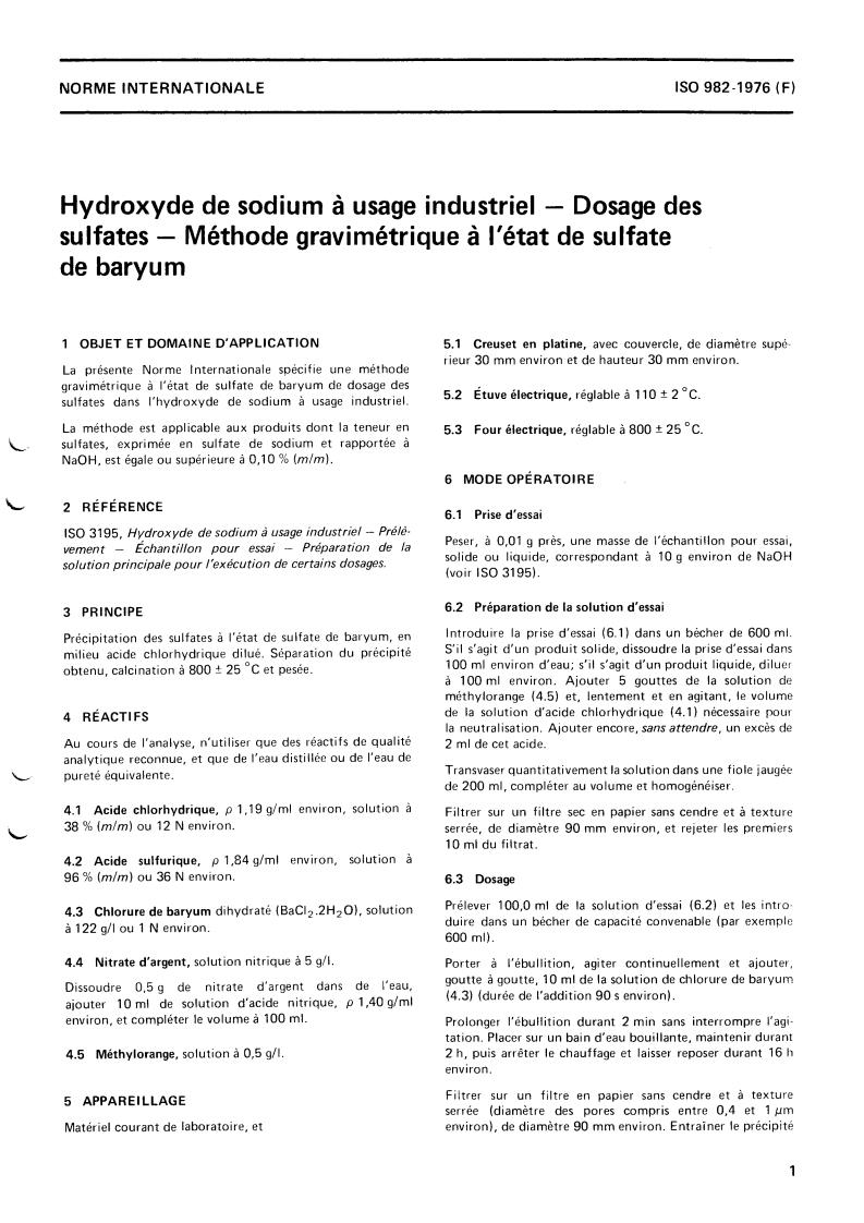 ISO 982:1976 - Sodium hydroxide for industrial use — Determination of sulphate content — Barium sulphate gravimetric method
Released:3/1/1976
