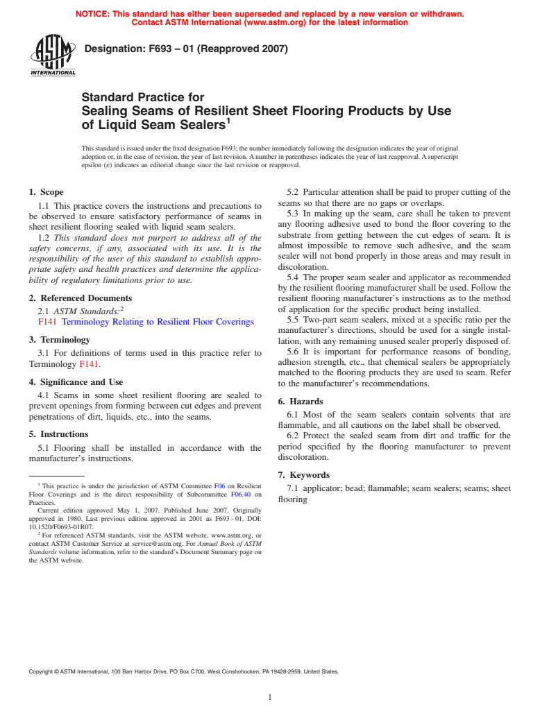 ASTM F693-01(2007) - Standard Practice for Sealing Seams of Resilient Sheet Flooring Products by Use of Liquid Seam Sealers