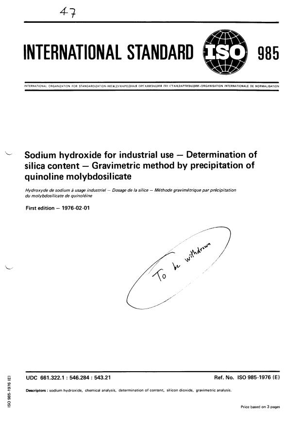 ISO 985:1976 - Sodium hydroxide for industrial use -- Determination of silica content -- Gravimetric method by precipitation of quinoline molybdosilicate
