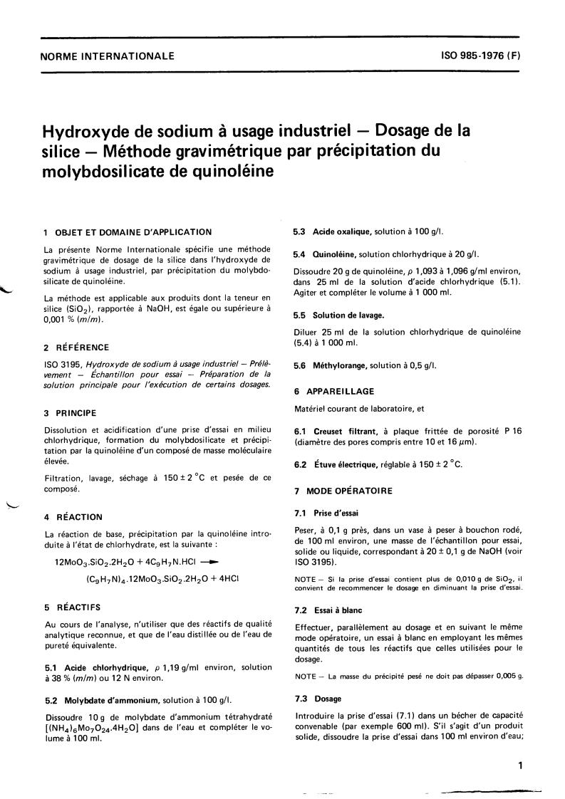ISO 985:1976 - Sodium hydroxide for industrial use — Determination of silica content — Gravimetric method by precipitation of quinoline molybdosilicate
Released:2/1/1976