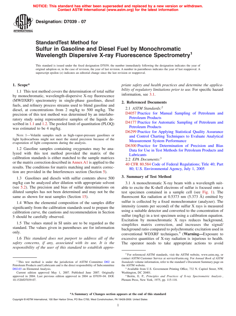 ASTM D7039-07 - Standard Test Method for Sulfur in Gasoline and Diesel Fuel by Monochromatic Wavelength Dispersive X-ray Fluorescence Spectrometry