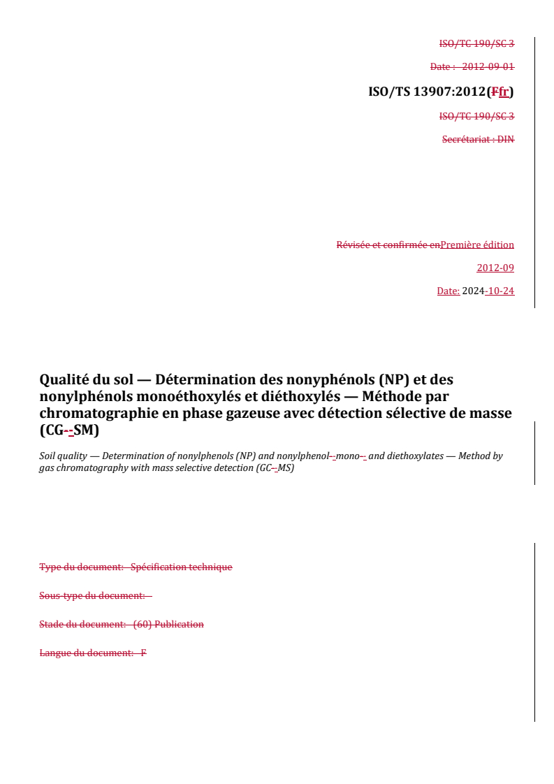 REDLINE ISO/TS 13907:2012 - Qualité du sol — Détermination des nonyphénols (NP) et des nonylphénols monoéthoxylés et diéthoxylés — Méthode par chromatographie en phase gazeuse avec détection sélective de masse (CG-SM)
Released:11/12/2024