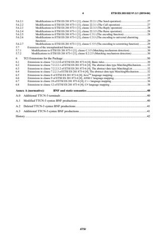 SIST ES 203 022 V1.3.1:2019 ETSI ES 203 022 V1.3.1 (2019-04) - Methods for Testing and Specification (MTS); The Testing and Test Control Notation version 3; TTCN-3 Language Extensions: Advanced Matching - Page 4 preview