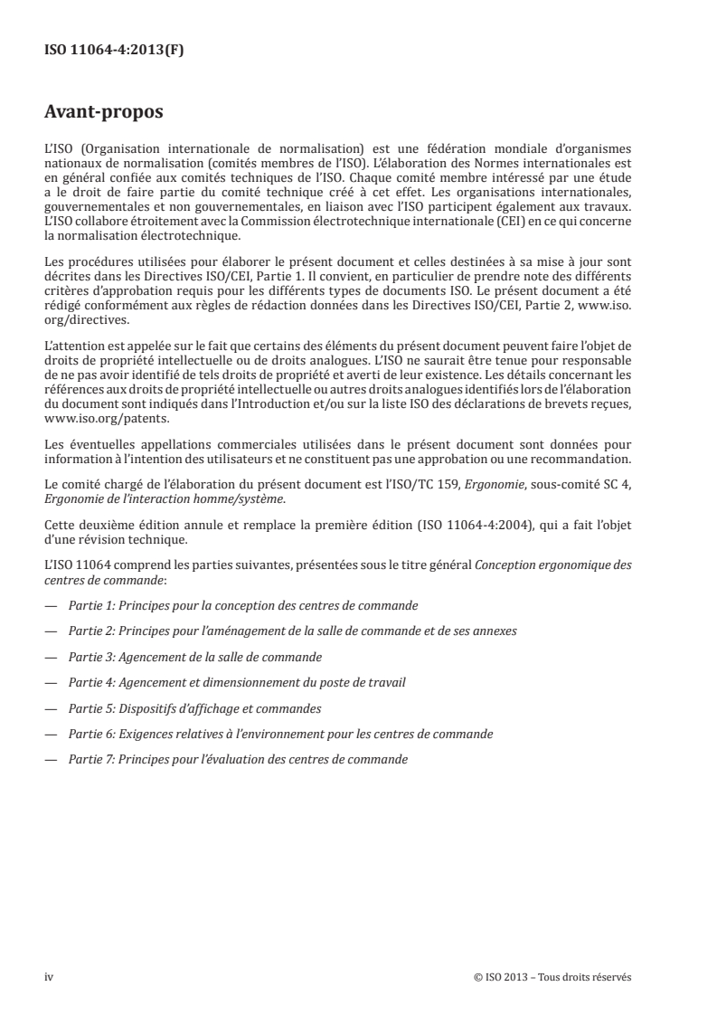 ISO 11064-4:2013 ISO 11064-4:2013 - Conception ergonomique des centres de commande — Partie 4: Agencement et dimensionnement du poste de travail
Released:11/6/2013 - Page 4 preview