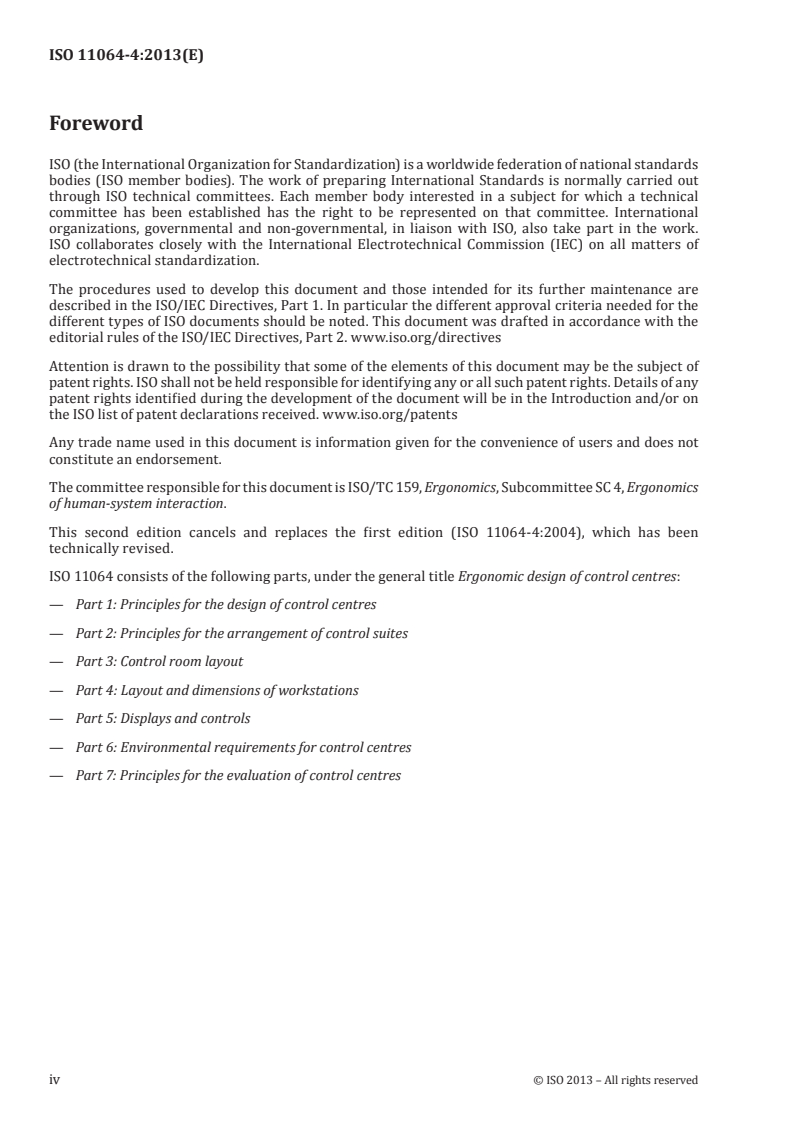 ISO 11064-4:2013 ISO 11064-4:2013 - Ergonomic design of control centres — Part 4: Layout and dimensions of workstations
Released:11/6/2013 - Page 4 preview