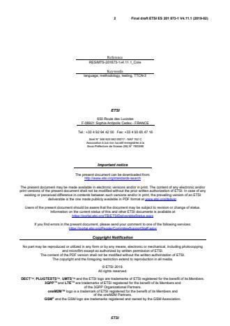 SIST ES 201 873-1 V4.11.1:2019 ETSI ES 201 873-1 V4.11.1 (2019-02) - Methods for Testing and Specification (MTS); The Testing and Test Control Notation version 3; Part 1: TTCN-3 Core Language - Page 2 preview