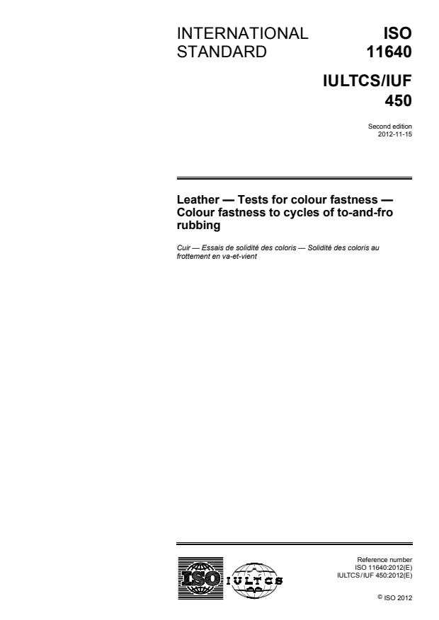 ISO 11640:2012 - Leather -- Tests for colour fastness -- Colour fastness to cycles of to-and-fro rubbing