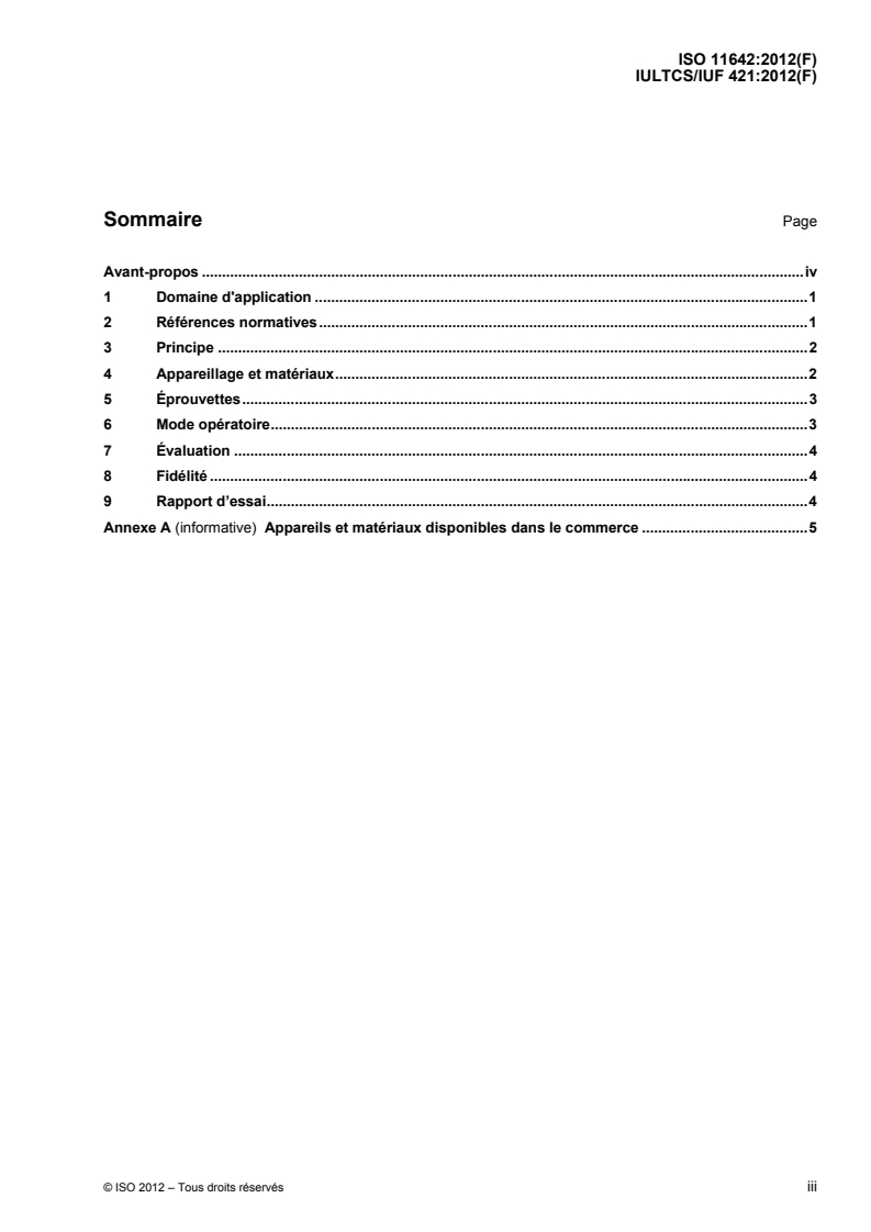 ISO 11642:2012 ISO 11642:2012 - Cuir — Essais de solidité des coloris — Solidité des coloris à l'eau
Released:11/14/2012