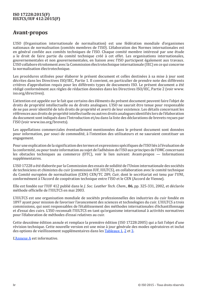 ISO 17228:2015 ISO 17228:2015 - Cuir — Essais de solidité des coloris — Changement de couleur avec vieillissement accéléré
Released:25. 02. 2015 - Page 4 preview