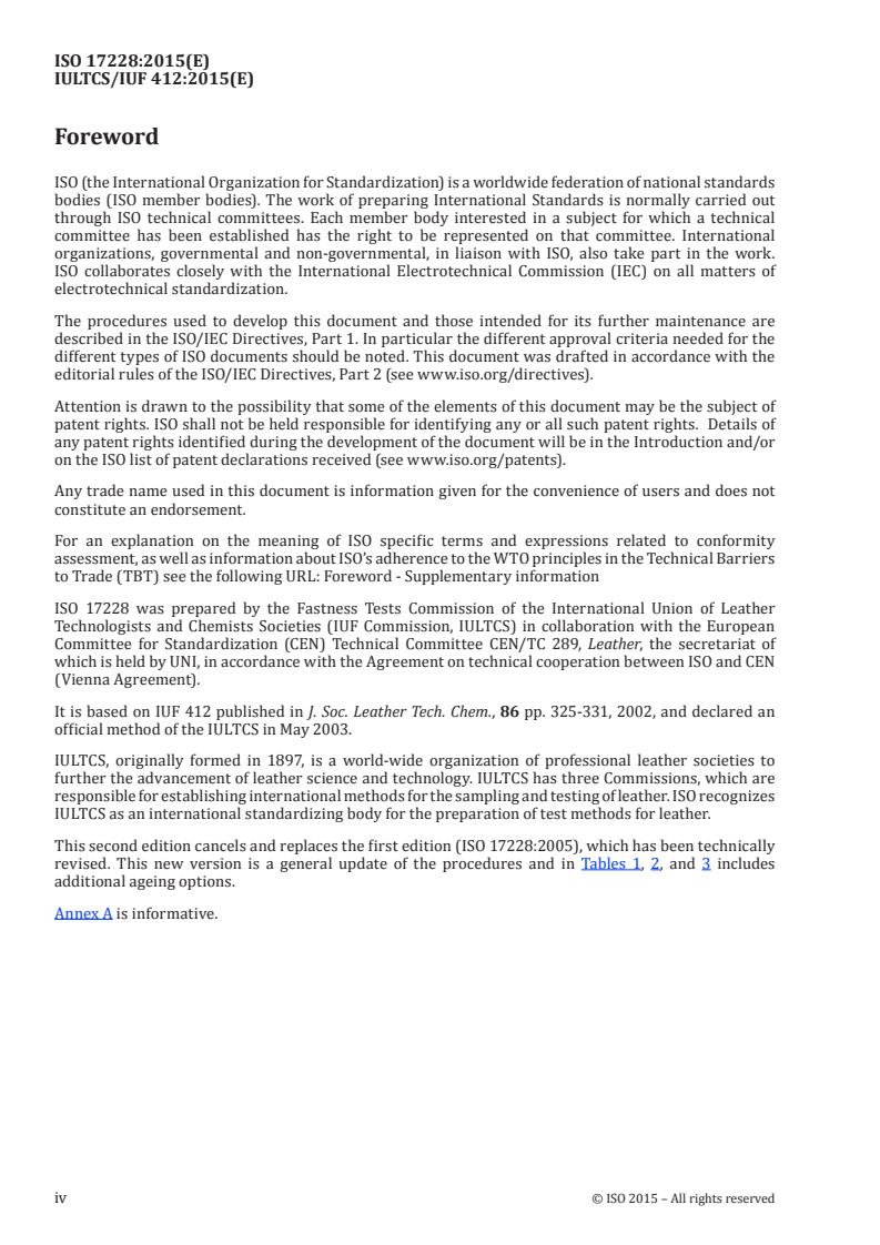 ISO 17228:2015 ISO 17228:2015 - Leather — Tests for colour fastness — Change in colour with accelerated ageing
Released:25. 02. 2015 - Page 4 preview