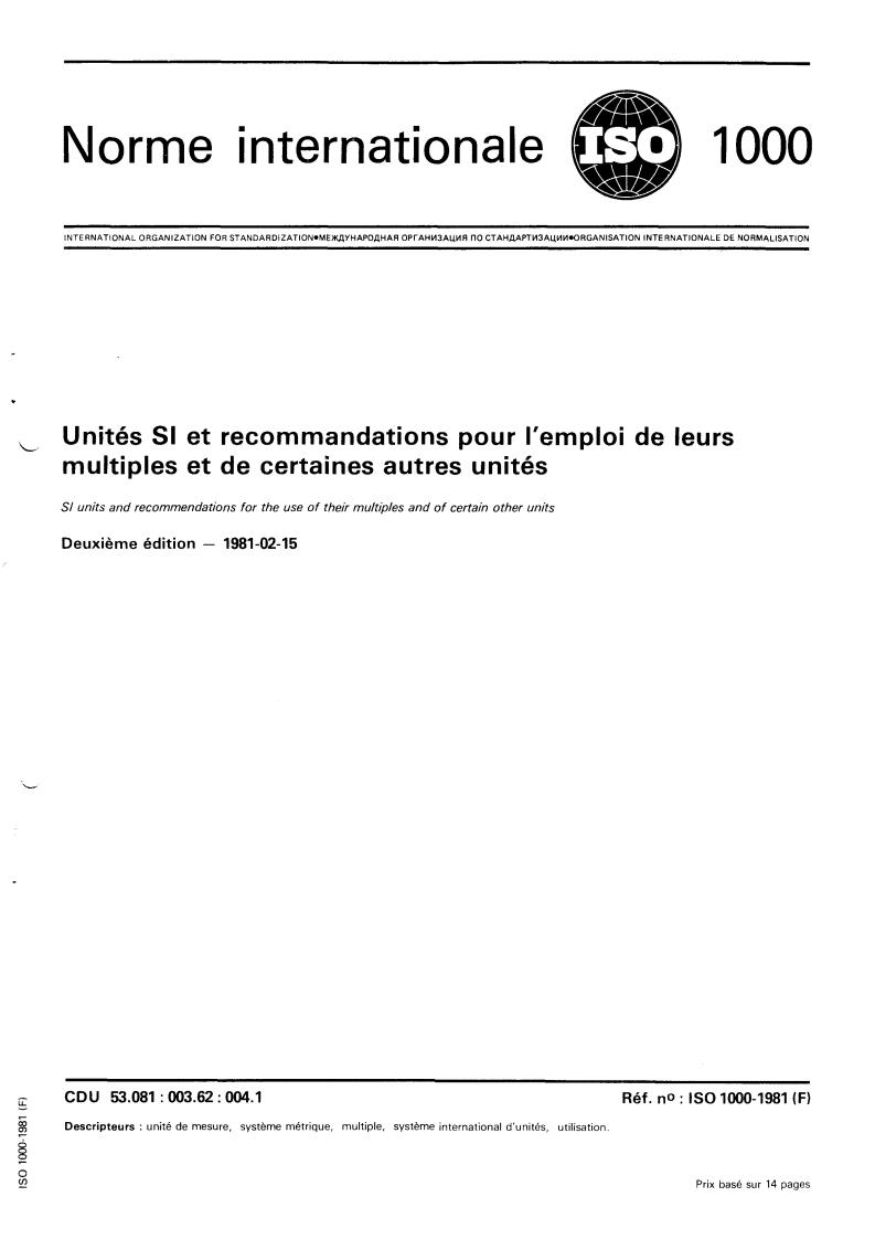 ISO 1000:1981 - SI units and recommendations for the use of their multiples and of certain other units
Released:2/1/1981