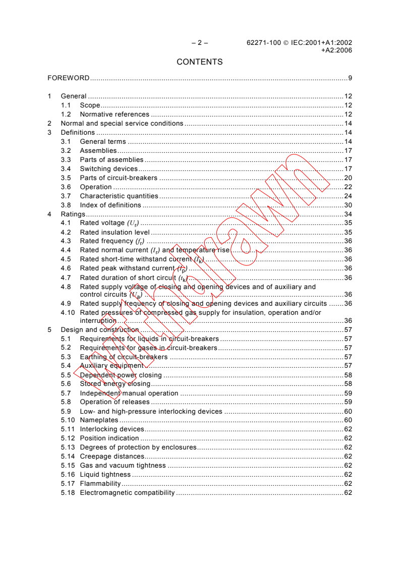 IEC 62271-100:2001 IEC 62271-100:2001+AMD1:2002+AMD2:2006 CSV - High-voltage switchgear and controlgear - Part 100: High-voltage alternating-current circuit-breakers
Released:10/24/2006
Isbn:2831887984 - Page 4 preview