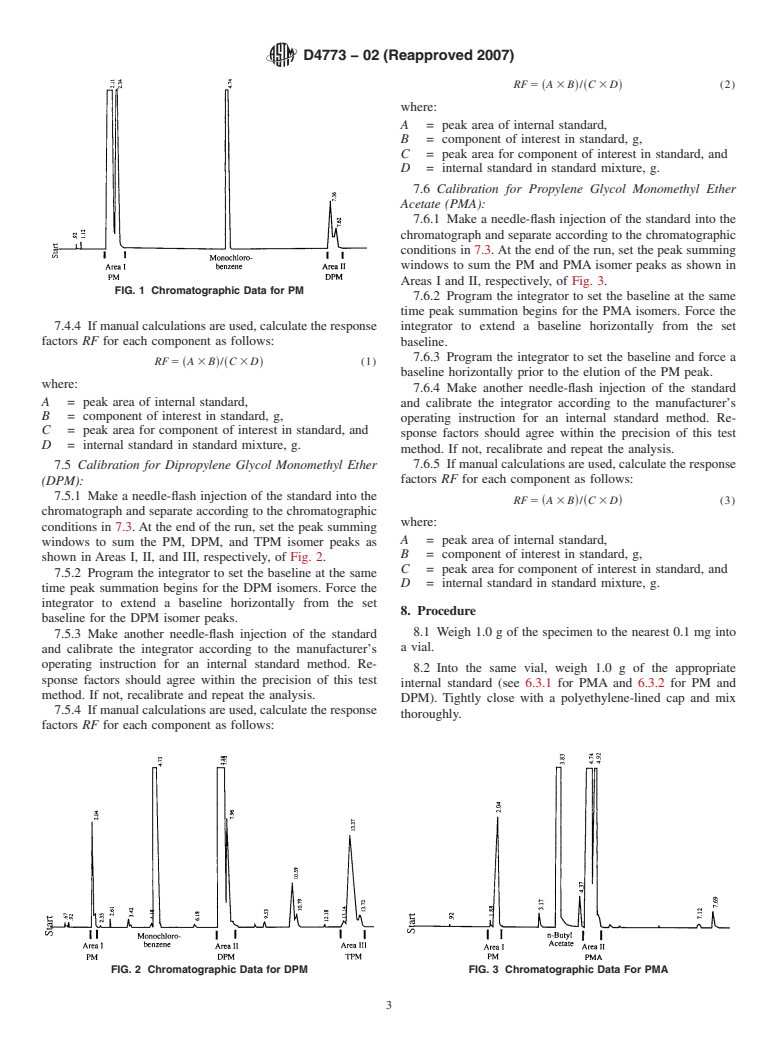 ASTM D4773-02(2007) - Standard Test Method for Purity of Propylene Glycol Monomethyl Ether, Dipropylene Glycol Monomethyl Ether, and Propylene Glycol Monomethyl Ether Acetate