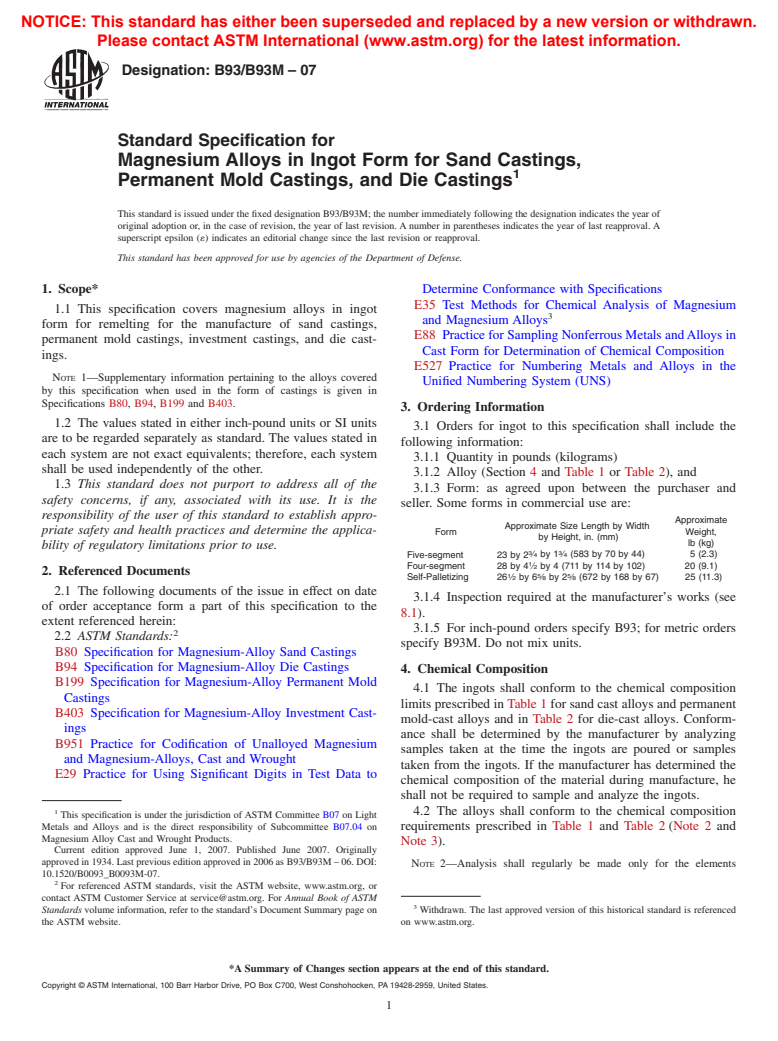 ASTM B93/B93M-07 - Standard Specification for Magnesium Alloys in Ingot Form for Sand Castings, Permanent Mold Castings, and Die Castings