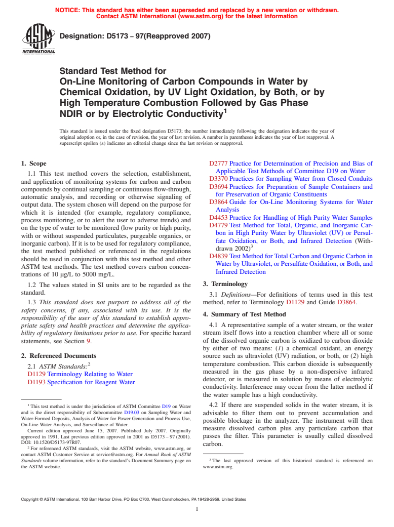 ASTM D5173-97(2007) - Standard Test Method for On-Line Monitoring of Carbon Compounds in Water by Chemical Oxidation, by UV Light Oxidation, by Both, or by High Temperature Combustion Followed by Gas Phase NDIR or by Electrolytic Conductivity