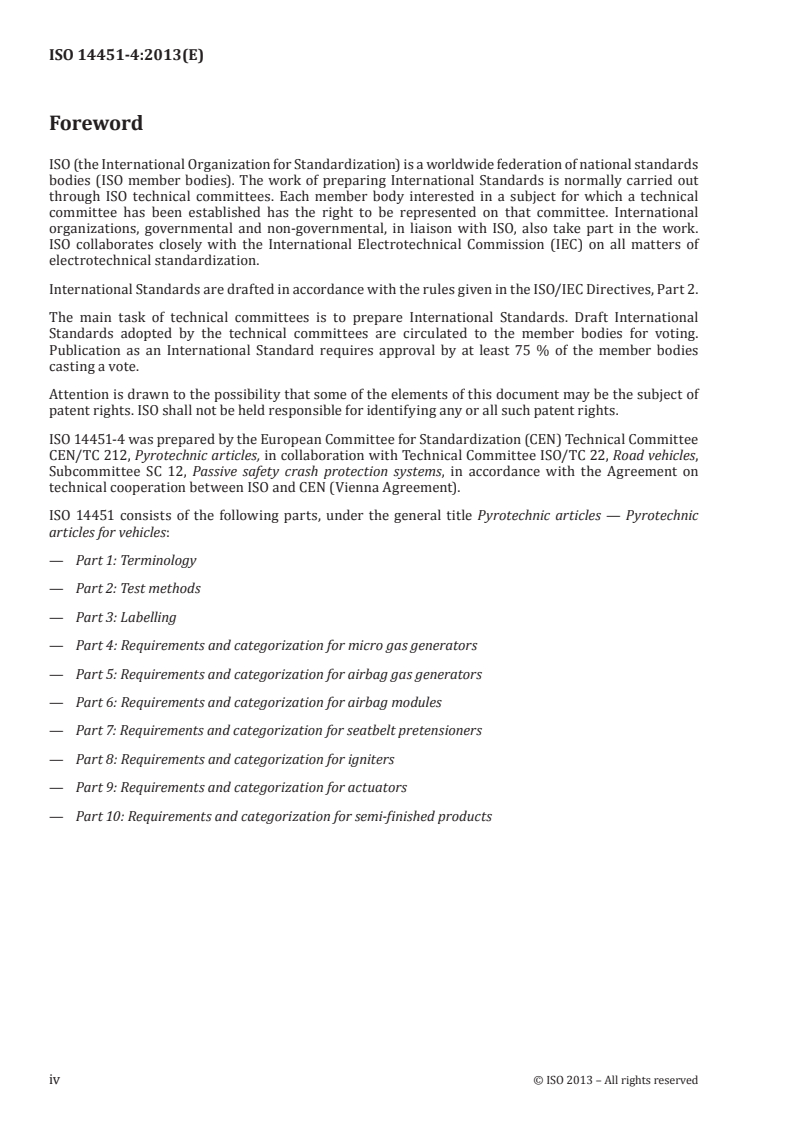 ISO 14451-4:2013 ISO 14451-4:2013 - Pyrotechnic articles — Pyrotechnic articles for vehicles — Part 4: Requirements and categorization for micro gas generators
Released:3/13/2013 - Page 4 preview