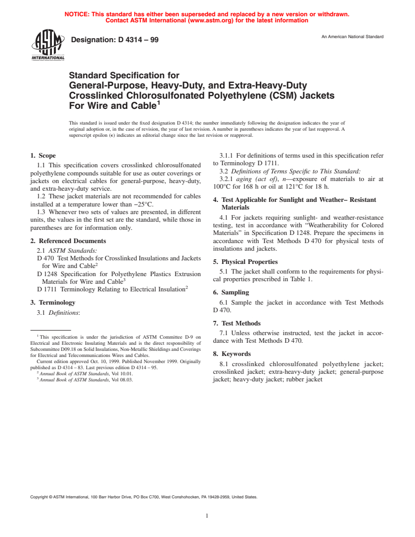 ASTM D4314-99 - Standard Specification for General-Purpose, Heavy-Duty, and Extra-Heavy-Duty Crosslinked Chlorosulfonated Polyethylene (CSM) Jackets For Wire and Cable