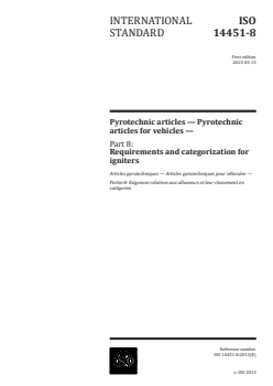 ISO 14451-8:2013 ISO 14451-8:2013 - Pyrotechnic articles — Pyrotechnic articles for vehicles — Part 8: Requirements and categorization for igniters
Released:3/13/2013 - Page 1 preview