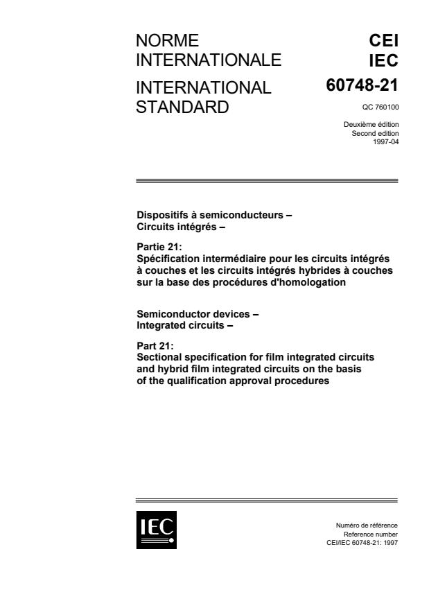 IEC 60748-21:1997 - Semiconductor devices - Integrated circuits - Part 21: Sectional specification for film integrated circuits and hybrid film integrated circuits on the basis of qualification approval procedures