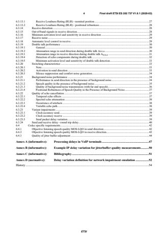 SIST ES 202 737 V1.8.1:2020 ETSI ES 202 737 V1.8.1 (2020-03) - Speech and multimedia Transmission Quality (STQ); Transmission requirements for narrowband VoIP terminals (handset and headset) from a QoS perspective as perceived by the user - Page 4 preview