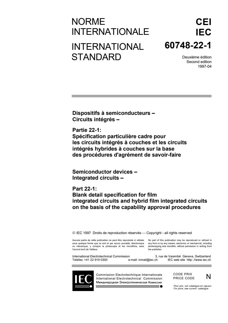 IEC 60748-22-1:1997 - Semiconductor devices - Integrated circuits - Part 22-1: Blank detail specification for film integrated circuits and hybrid film integrated circuits on the basis of the capability approval procedures