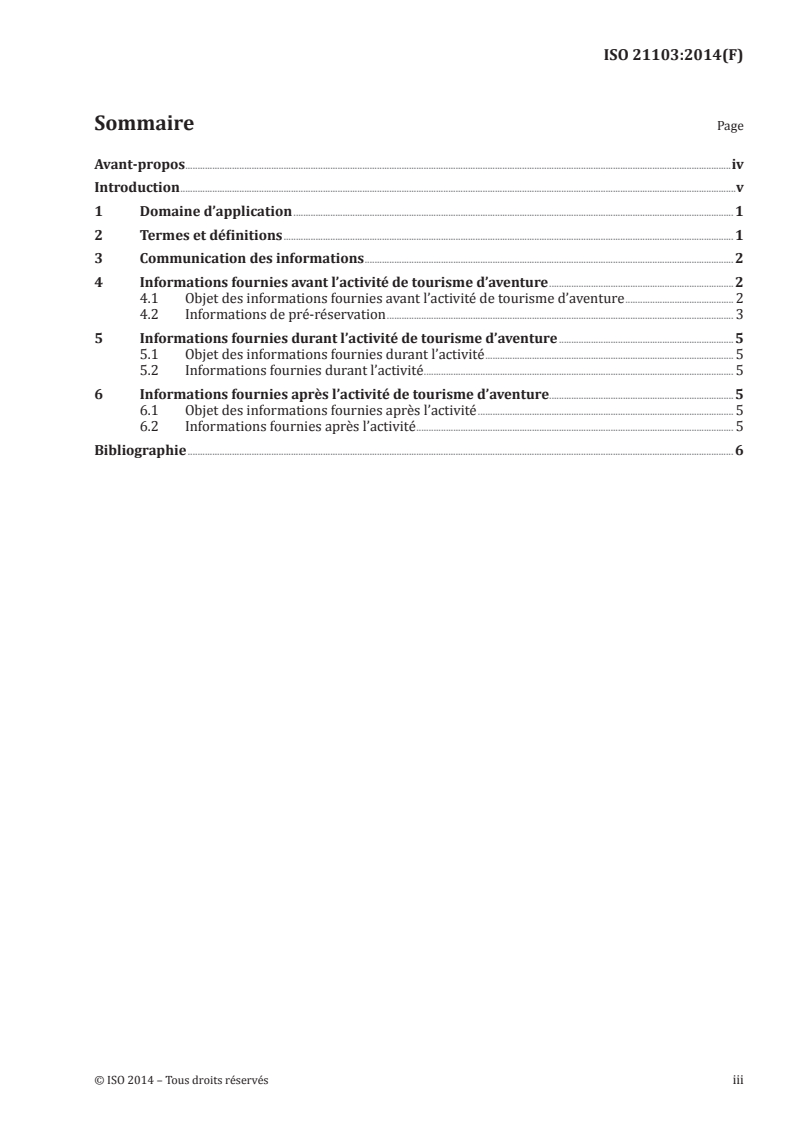 ISO 21103:2014 - Tourisme d'aventure — Informations aux participants
Released:3/31/2014