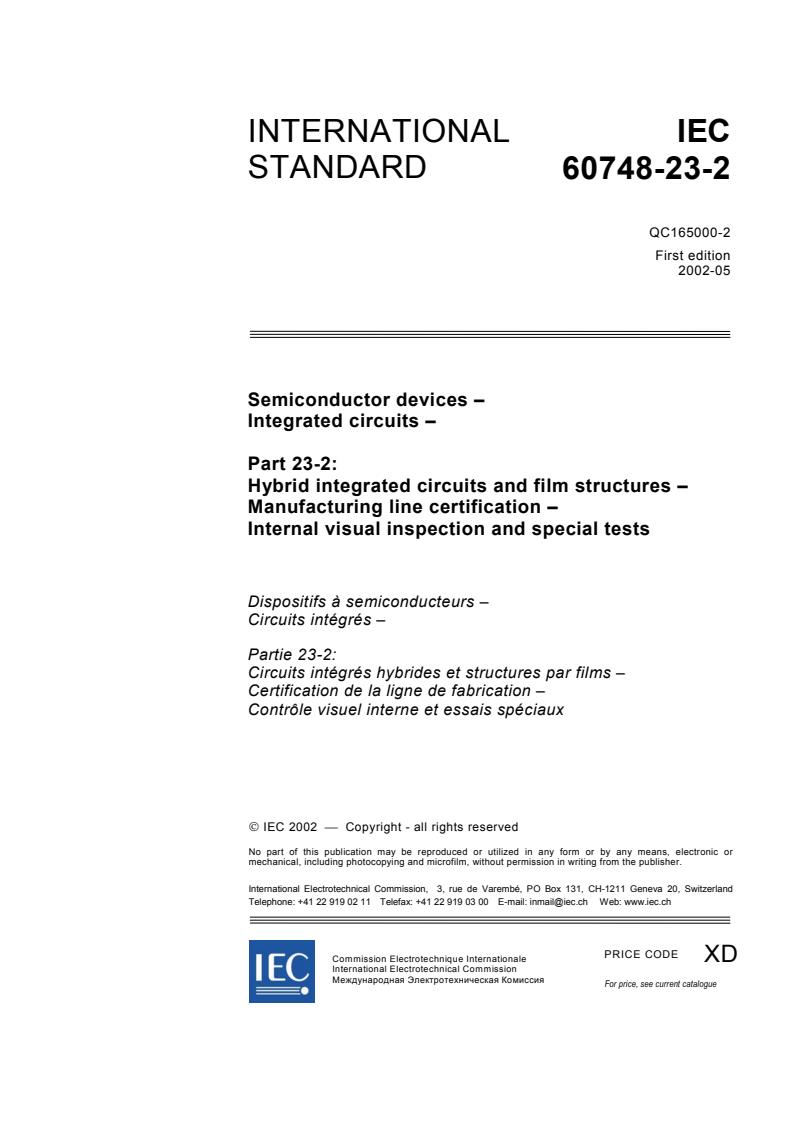 IEC 60748-23-2:2002 - Semiconductor devices - Integrated circuits - Part 23-2: Hybrid integrated circuits and film structures - Manufacturing line certification - Internal visual inspection and special tests