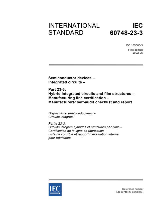 IEC 60748-23-3:2002 - Semiconductor devices - Integrated circuits - Part 23-3: Hybrid integrated circuits and film structures - Manufacturing line certification - Manufacturers' self-audit checklist and report