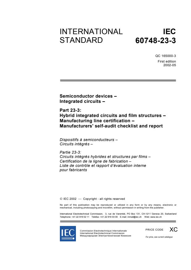 IEC 60748-23-3:2002 - Semiconductor devices - Integrated circuits - Part 23-3: Hybrid integrated circuits and film structures - Manufacturing line certification - Manufacturers' self-audit checklist and report