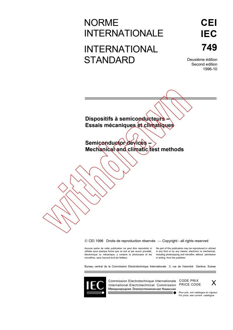 IEC 60749:1996 - Semiconductor devices - Mechanical and climatic test methods
Released:10/28/1996