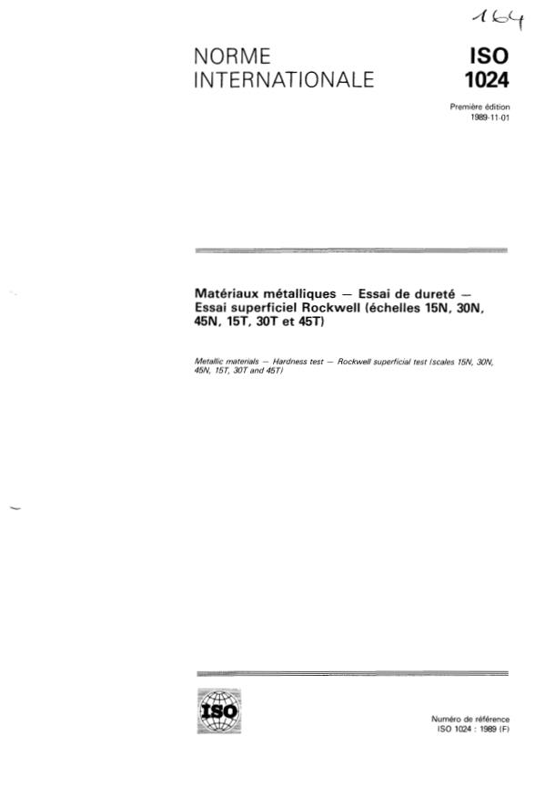 ISO 1024:1989 - Matériaux métalliques -- Essai de dureté -- Essai superficiel Rockwell (échelles 15N, 30N, 45N, 15T, 30T et 45T)