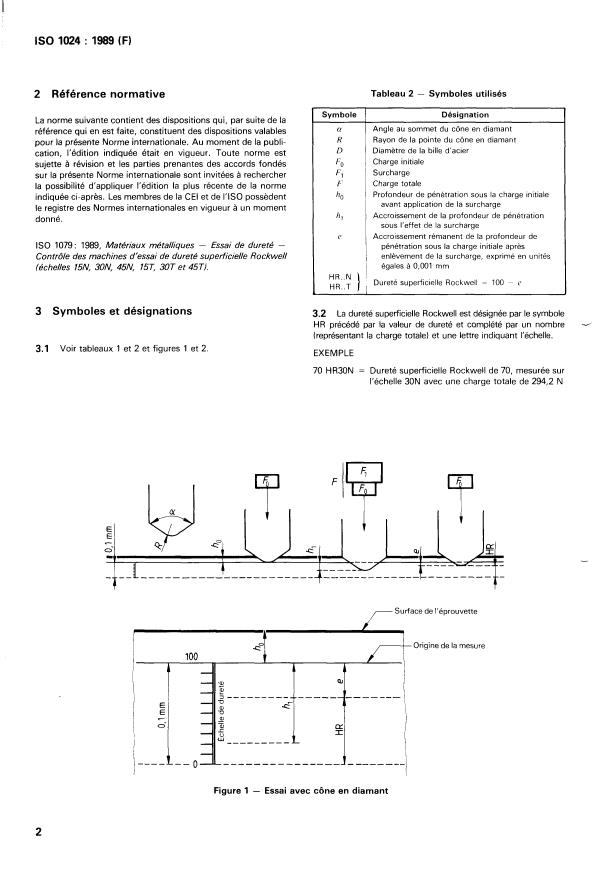 ISO 1024:1989 ISO 1024:1989 - Matériaux métalliques -- Essai de dureté -- Essai superficiel Rockwell (échelles 15N, 30N, 45N, 15T, 30T et 45T) - Page 4 preview