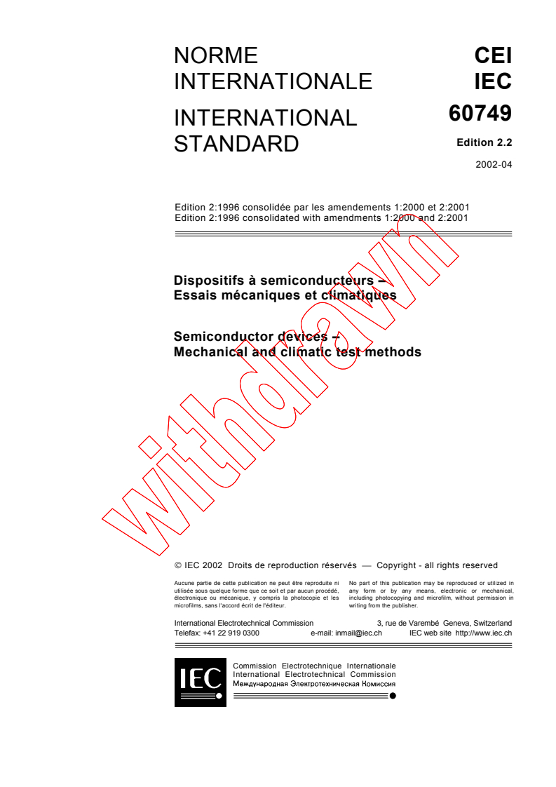 IEC 60749:1996+AMD1:2000+AMD2:2001 CSV - Semiconductor devices - Mechanical and climatic test methods
Released:4/10/2002
Isbn:2831860806