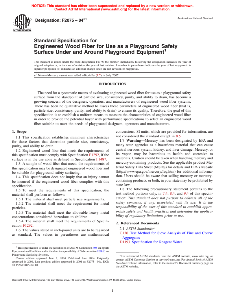 ASTM F2075-04e1 - Standard Specification for Engineered Wood Fiber for Use as a Playground Safety Surface Under and Around Playground Equipment