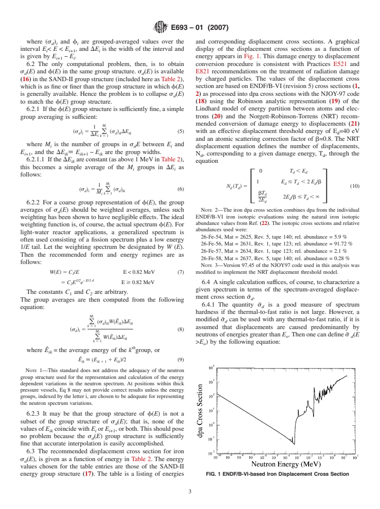 ASTM E693-01(2007) - Standard Practice for Characterizing Neutron Exposures in Iron and Low Alloy Steels in Terms of Displacements Per Atom (DPA), E 706(ID)