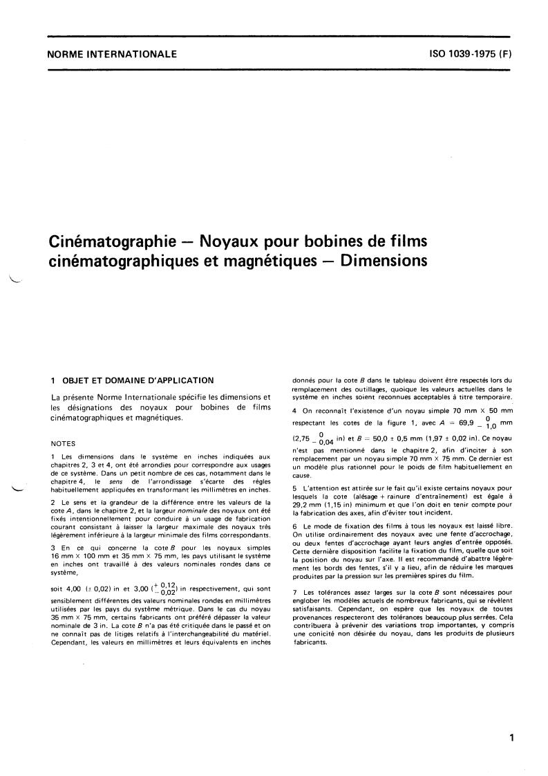 ISO 1039:1975 - Cinematography — Cores for motion-picture and magnetic film rolls — Dimensions
Released:5/1/1975
