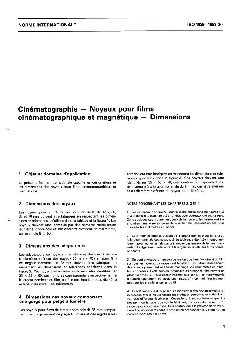 ISO 1039:1988 - Cinematography — Cores for motion-picture and magnetic film rolls — Dimensions
Released:2/11/1988
