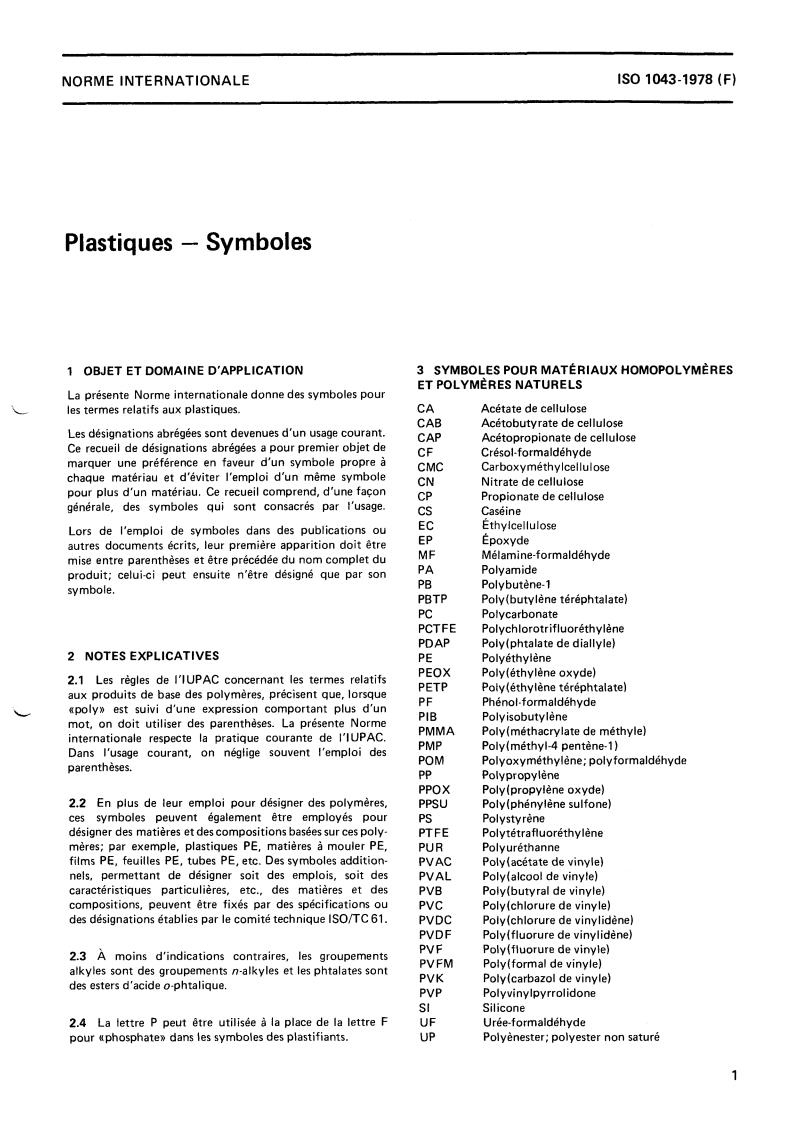 ISO 1043:1978 - Plastics — Symbols
Released:12/1/1978