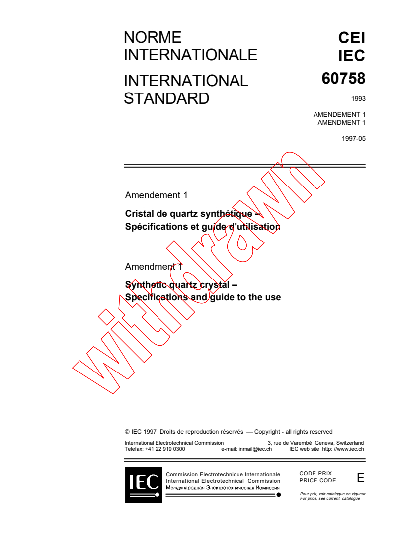 IEC 60758:1993/AMD1:1997 - Amendment 1 - Synthetic quartz crystal - Specifications and guide to the use
Released:4/28/1997
Isbn:2831838509