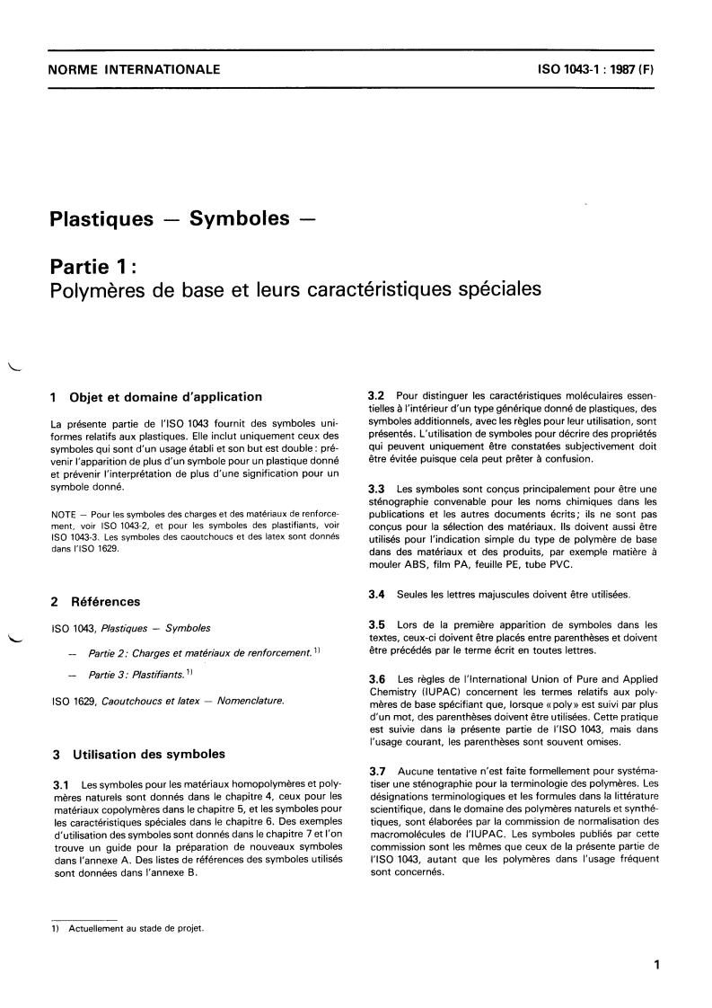 ISO 1043-1:1987 - Plastics — Symbols — Part 1: Basic polymers and their special characteristics
Released:12/17/1987