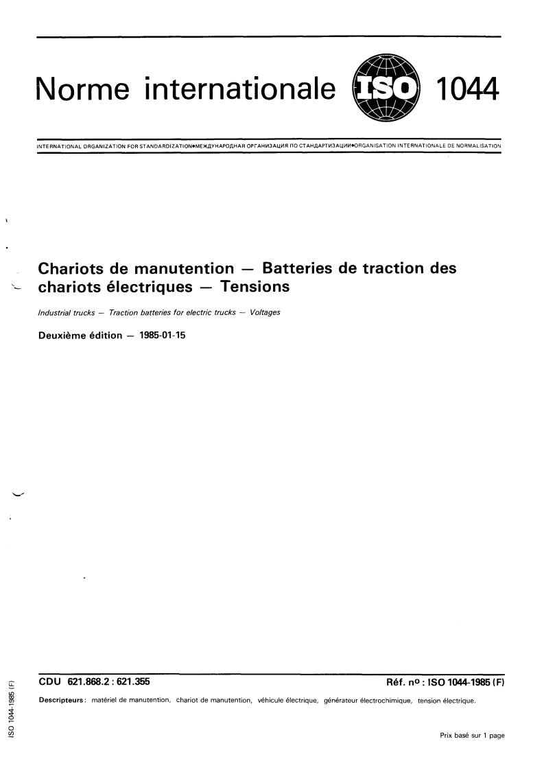 ISO 1044:1985 - Industrial trucks — Traction batteries for electric trucks — Voltages
Released:1/17/1985