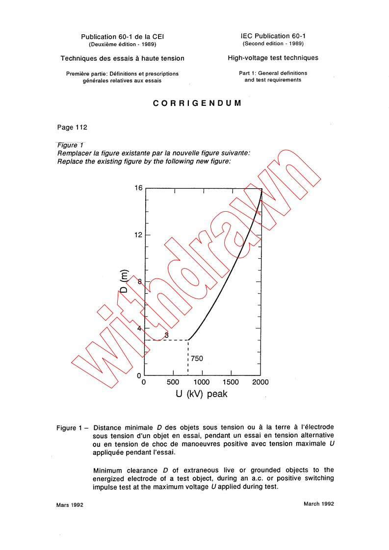 IEC 60060-1:1989/COR1:1992 - Corrigendum 1 - High-voltage test techniques. Part 1: General definitions and test requirements
Released:3/1/1992