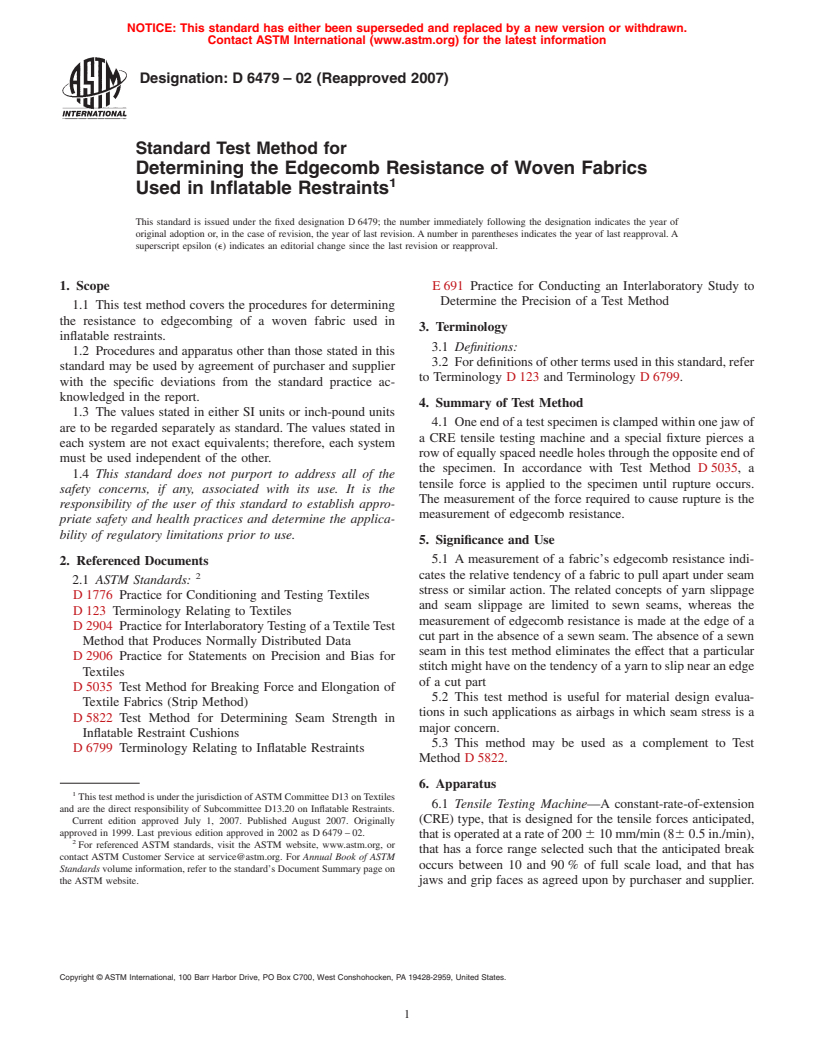 ASTM D6479-02(2007) - Standard Test Method for Determining the Edgecomb Resistance of Woven Fabrics Used in Inflatable Restraints