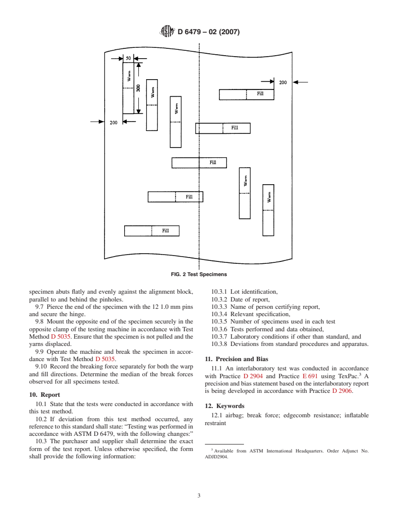 ASTM D6479-02(2007) - Standard Test Method for Determining the Edgecomb Resistance of Woven Fabrics Used in Inflatable Restraints