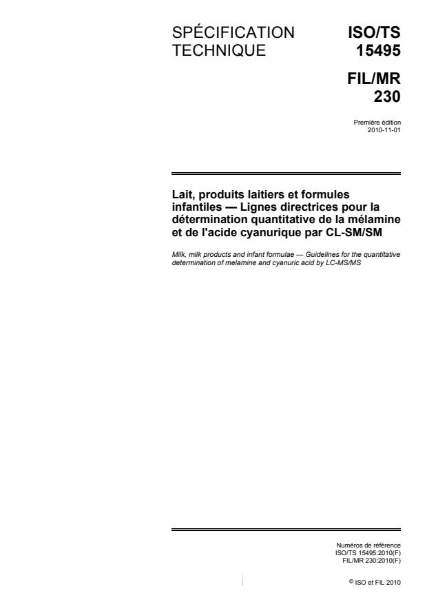 ISO/TS 15495:2010 - Lait, produits laitiers et formules infantiles -- Lignes directrices pour la détermination quantitative de la mélamine et de l'acide cyanurique par CL-SM/SM
