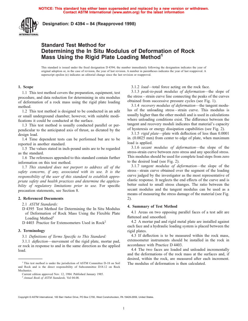 ASTM D4394-84(1998) - Standard Test Method for Determining the In Situ Modulus of Deformation of Rock Mass Using the Rigid Plate Loading Method