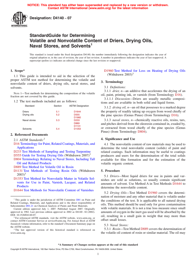 ASTM D4140-07 - Standard Guide for Determining Volatile and Nonvolatile Content of Driers, Drying Oils, Naval Stores, and Solvents