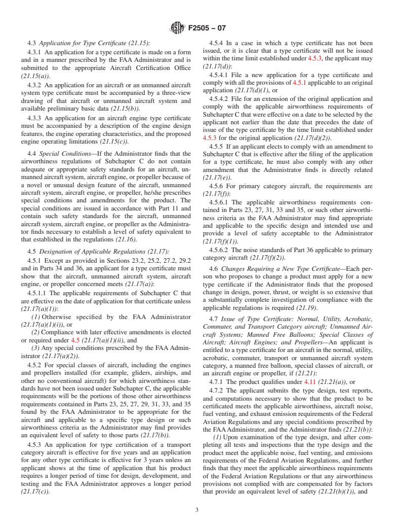 ASTM F2505-07 - Standard Practice for Application of Federal Aviation Administration (FAA) Federal Aviation Regulations Part 21 Requirements to Unmanned Aircraft Systems (UAS) (Withdrawn 2014)