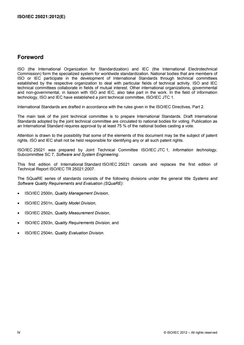 ISO/IEC 25021:2012 ISO/IEC 25021:2012 - Systems and software engineering — Systems and software Quality Requirements and Evaluation (SQuaRE) — Quality measure elements
Released:10/23/2012 - Page 4 preview