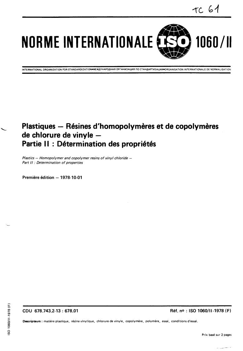ISO 1060-2:1978 - Plastics — Homopolymer and copolymer resins of vinyl chloride — Part 2: Determination of properties
Released:10/1/1978